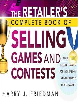 cover image of The Retailer's Complete Book of Selling Games and Contests